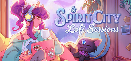 《精神城市：洛菲会议（Spirit City: Lofi Sessions）》集成全员到齐DLC TENOKE镜像版 休闲解谜-第1张