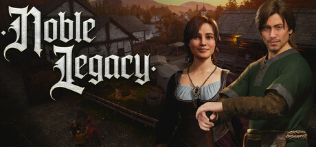 《贵族遗产抢先版(Noble Legacy)》V0.1.53749官方版[俄网Пиратка 2025.08.16更新7.68G] 模拟经营-第1张