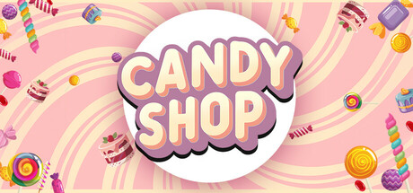 《糖果店模拟器（Candy Shop Simulator）》官方中文 TENOKE镜像版 模拟经营-第1张
