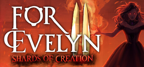 《伊芙琳二世-创世碎片(For Evelyn II Shards Of Creation)》Build18805575官方版[俄网Пиратка 2025.10.07更新9.4G] 角色扮演-第1张