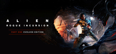 《异形：盗贼入侵（Alien: Rogue Incursion Evolved Edition）》RUNE镜像版 冒险游戏-第1张