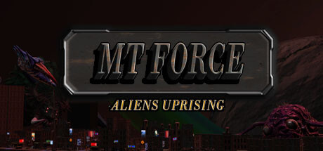 《MT部队-外星人起义(MT Force Aliens Uprising)》Build15361155官方版[俄网Пиратка 2025.11.17更新12.97G] 动作游戏-第1张