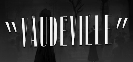 《杂耍(Vaudeville)》Build20985111官方版[俄网Пиратка 2025.11.29更新13.9G] 休闲解谜-第1张