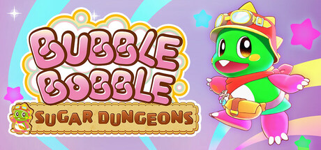 《泡泡龙：白糖地下迷宫（Bubble Bobble Sugar Dungeons）》官方中文 SKIDROW镜像版[CN/TW/EN/JP] 冒险游戏-第1张