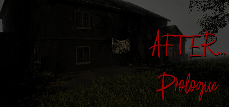 《之后...序章(After...Prologue)》Build21220569官方版[俄网Пиратка 2025.12.22更新5G] 单机游戏-第1张