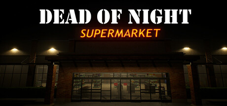 《午夜超市惊魂(Dead Of Night Supermarket)》Build17648740官方中文版[俄网Пиратка 2025.12.14更新3.24G] 冒险游戏-第1张