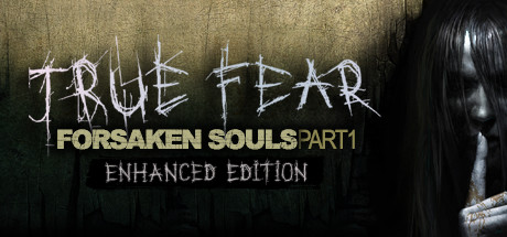 《真实恐惧：被遗弃的灵魂（True Fear: Forsaken Souls P1）》v2.0.10 I_KnoW镜像版[CN/EN] 休闲解谜-第1张