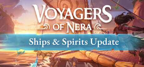 《奈拉航行者（Voyagers of Nera）》Early Access 集成舰船与烈酒升级 P2P硬盘版[EN/JP] 冒险游戏-第1张