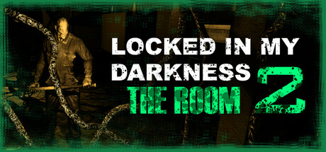 《困于黑暗2密室(Locked In My Darkness 2 The Room)》Build21961214官方版[俄网Пиратка 2026.02.20更新3.3G] 恐怖游戏-第1张